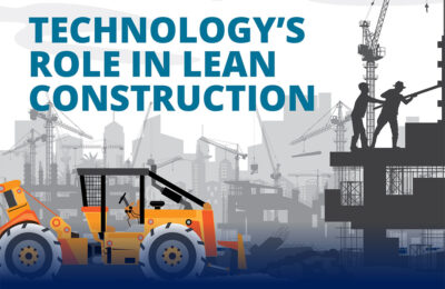 Technology’s Role In Lean Construction